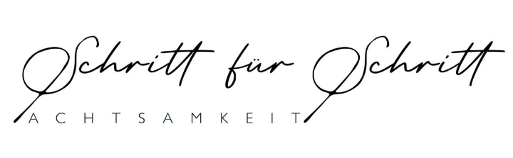 Schritt für Schritt Achtsamkeit